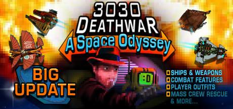 3030 Deathwar Redux &#8212; A Space Odyssey