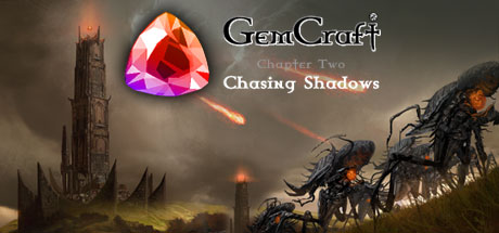 GemCraft &#8212; Chasing Shadows