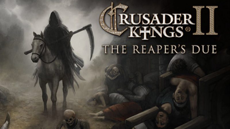 Crusader Kings II: The Reaper&#8217;s Due